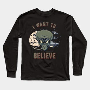 I want to believe extraterrestrial and UFO Long Sleeve T-Shirt